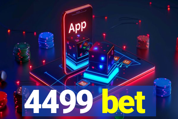 4499 bet